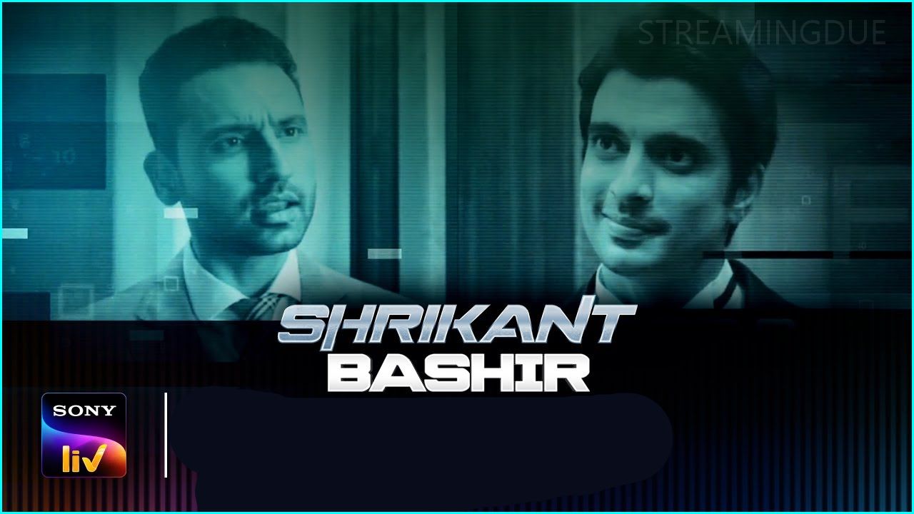 Shrikant Bashir (Web Series) Sony Liv