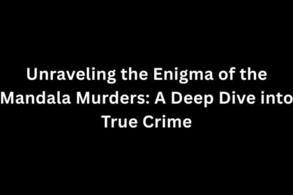 Unraveling the Enigma of the Mandala Murders: A Deep Dive into True Crime