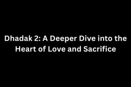 Dhadak 2: A Deeper Dive into the Heart of Love and Sacrifice